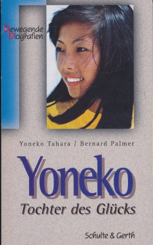 gebrauchtes Buch – Yoneko Tahara – Yoneko - Tochter des Glücks