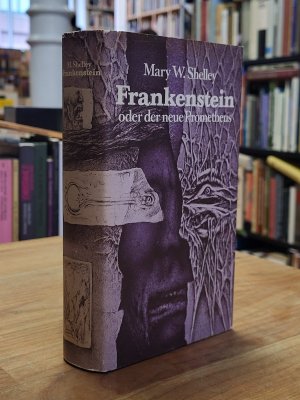 gebrauchtes Buch – Mary Shelley – Frankenstein - Roman,, aus dem Englischen von Friedrich Polakovics - Nachwort von Hermann Ebeling