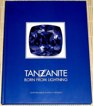 gebrauchtes Buch – Didier Brodbeck – TANZANITE - Born from Lightning - Tansanit in der Schmuckherstellung