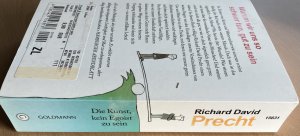 gebrauchtes Buch – Precht, Richard David – Die Kunst, kein Egoist zu sein - Warum wir gerne gut sein wollen und was uns davon abhält