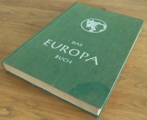 Das EUROPA - Buch für die Jugend - Erzählungen, Reportagen, Aufsätze, Verse, Lieder mit über 650 Zeichnungen, Photographien und Farbtafeln