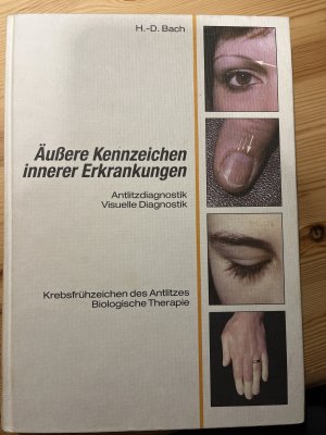 Äussere Kennzeichen innerer Erkrankungen: Band 1., Lehrbuch und Farbatlas für Pathophysiognomie und visuelle Diagnostik