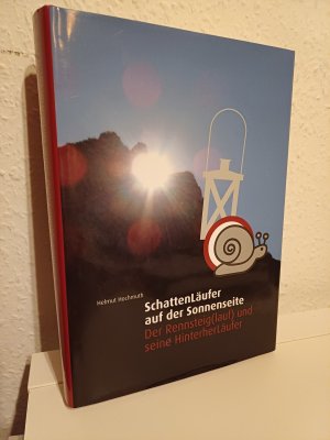 SchattenLäufer auf der Sonnenseite - der Rennsteig(lauf) und seine HinterherLäufer : das Buch zum Hinterherlaufen