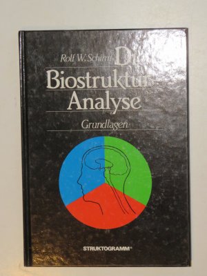 Die Biostrukturanalyse Biostruktur-Analyse) Grundlagen. 2. überarb. A. 1992