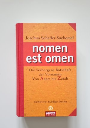 nomen est omen - Die verborgene Botschaft der Vornamen - Von Adam bis Zarah (2007, Zustand sehr gut)