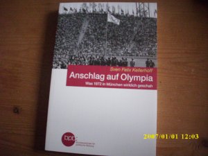 Anschlag auf Olympia. Was 1972 in München wirklich geschah