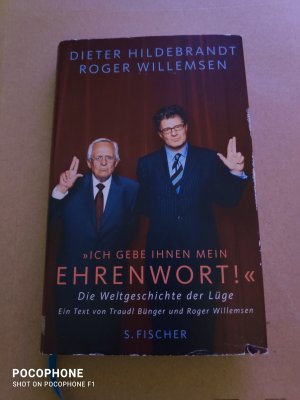 gebrauchtes Buch – Hildebrandt, Dieter; Willemsen – "Ich gebe Ihnen mein Ehrenwort!" - die Weltgeschichte der Lüge