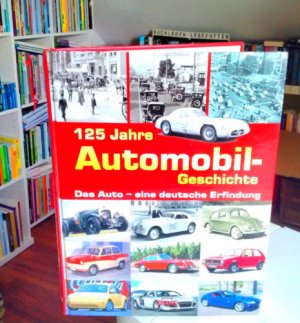 125 Jahre Automobil-Geschichte - Das Auto - Eine deutsche Erfindung