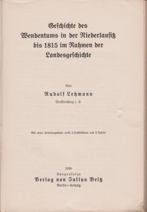 Geschichte des Wendentums in der Niederlausitz bis 1815 im Rahmen der Landesgeschichte - Nebst 2 [farb.] Deckbl.