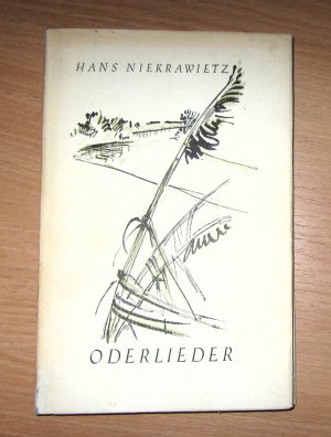 Oderlieder. Mit 10 Zeichnungen von Georg Nerlich - Gedichte