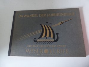 Im Wandel der Jahrhunderte. Historisches Bildwerk zur Geschichte des Abendlandes von der Vorzeit bis zur Gegenwart. Softcover