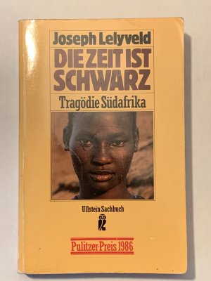 gebrauchtes Buch – Joseph Lelyveld – Die Zeit ist schwarz