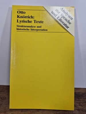 Lyrische Texte - Strukturanalyse und historische Interpretation. Eine Einführung