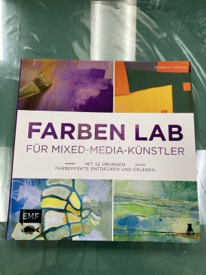 Farben Lab für Mixed-Media Künstler Mit 52 Übungen Farbeffekte