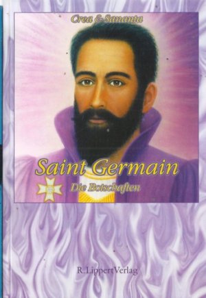 gebrauchtes Buch – Crea & Sananta – Saint Germain. Die Botschaften