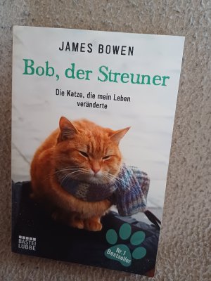 gebrauchtes Buch – James Bowen – Bob, der Streuner - Die Katze, die mein Leben veränderte