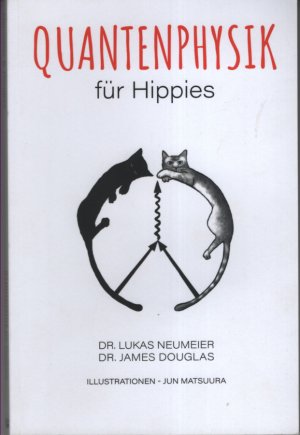 Quantenphysik für Hippies