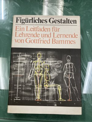 Figürliches Gestalten. Ein Leitfaden für Lehrende und Lernende.