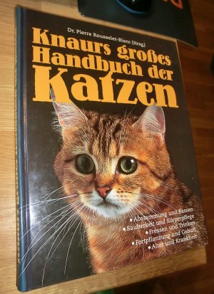 gebrauchtes Buch – Dr. Pierre Rousselet-Blanc – Knaurs grosses Katzenbuch