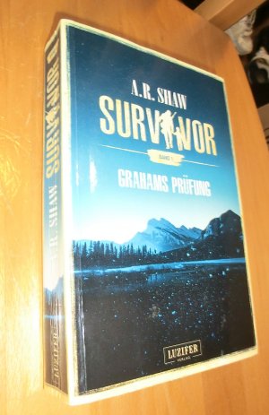 gebrauchtes Buch – Shaw, A. R – Survivor : Grahams Prüfung