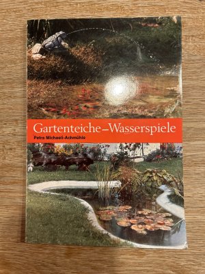 Gartenteiche, Wasserspiele