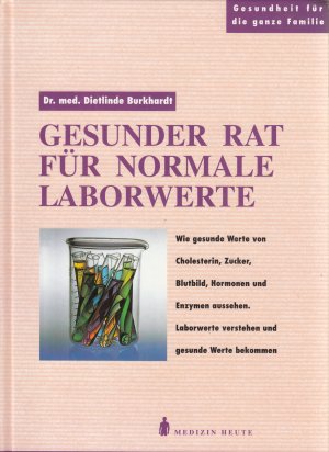 gebrauchtes Buch – DR. DIETLINDE BURKHARDT – GESUNDER RAT FÜR NORMALE LABORWERTE