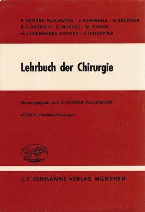 antiquarisches Buch – P. Sunder-Plassmann, F – LEHRBUCH DER CHIRURGIE - Mit 331 teils farbigen Abbildungen / "Das kurze Lehrbuch der Chirurgie" / Herausgegeben von P. Sunder-Plassmann