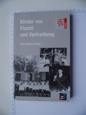 gebrauchtes Buch – Silke Satjukow – Kinder von Flucht und Vertreibung - Thüringen gestern & heute