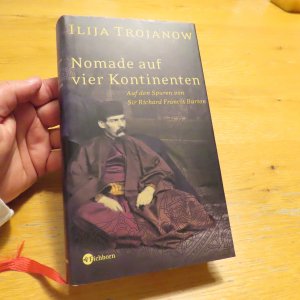 gebrauchtes Buch – Ilija Trojanow – Nomade auf vier Kontinenten - Auf den Spuren von Sir Richard Francis Burton