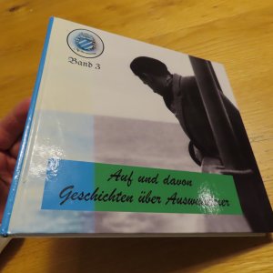 Die Chronik über die Plochinger Auswanderung seit 1825: Auf und davon - Geschichten über Auswanderer, Band 3