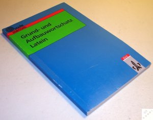 gebrauchtes Buch – bearb. von Ernst Habenstein  – Grund- und Aufbauwortschatz Latein