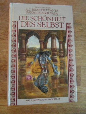 gebrauchtes Buch – Bhaktivedanta Swami Prabhupada – Die Schönheit des Selbst