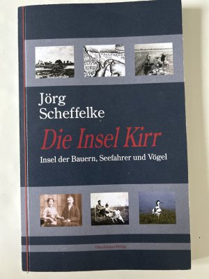 Die Insel Kirr., Insel der Bauern, Seefahrer und Vögel.