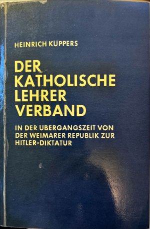 gebrauchtes Buch – Heinrich Küppers – Der Katholische Lehrerverband