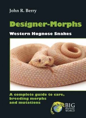 Designer Morphs: Vol. 2 Western Hognose Snakes