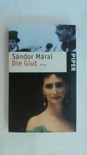 gebrauchtes Buch – Sándor Márai – DIE GLUT. ROMAN.