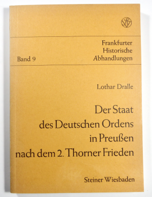 Der Staat des deutschen Ordens in Preußen nach dem 2. Thorner Frieden