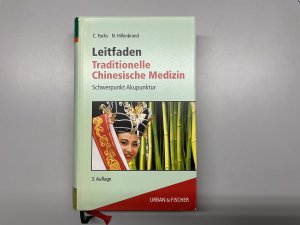 Leitfaden Traditionelle Chinesische Medizin Schwerpunkt Akupunktur