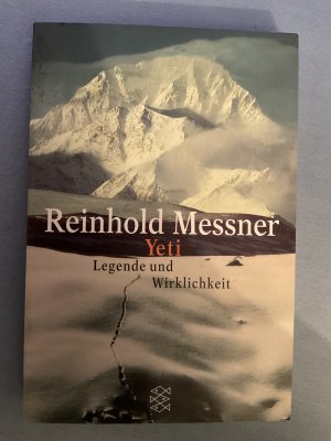 gebrauchtes Buch – Reinhold Messner – Yeti - Legende und Wirklichkeit. SIGNIERT !