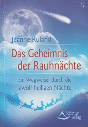 gebrauchtes Buch – Jeanne Ruland – Das Geheimnis der Rauhnächte