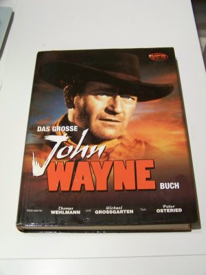 Das große John Wayne Buch +++ Peter Osteried +++ TOP!!!