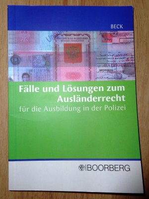 gebrauchtes Buch – Hans Beck – Fälle und Lösungen zum Ausländerrecht für die Ausbildung in der Polizei