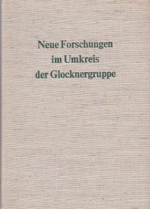 Neue Forschungen im Umkreis der Glocknergruppe. (=Wissenschaftliche Alpenvereinshefte; heft 21).