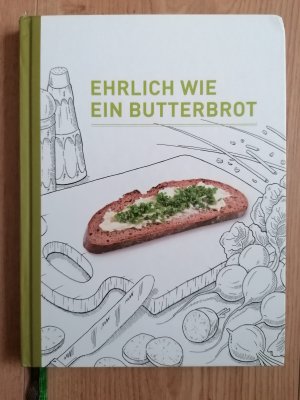 gebrauchtes Buch – Peter Schmitt – Ehrlich wie ein Butterbrot