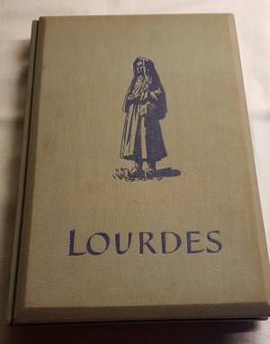 antiquarisches Buch – Fritz Buschmann – Lourdes Stadt der Bernadette. Wallfahrt zu einem verborgenen Mittelpunkt der Welt