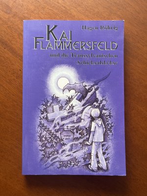 Kai Flammersfeld und die Transsylvanischen Schicksalskekse.