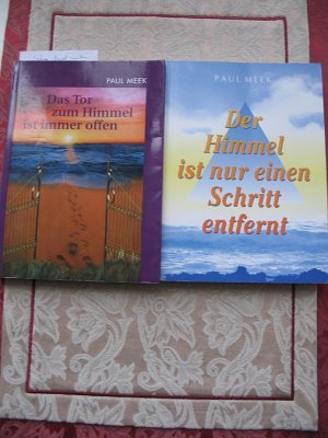 gebrauchtes Buch – Paul Meek – 1) Das Tor zum Himmel ist immer offen UND 2) Der Himmel ist nur einen Schritt entfernt