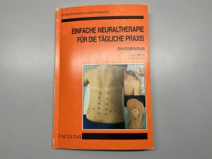 Einfache Neuraltherapie für die tägliche Praxis - Ein Kompendium