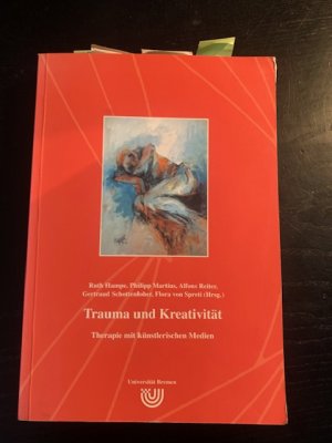 Trauma und Kreativität - Therapie mit künstlerischen Medien ; an der Universität Salzburg