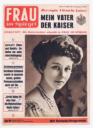 Frau im Spiegel, Heft 40, 20. Jahrgang 1965 Mein Vater der Kaiser